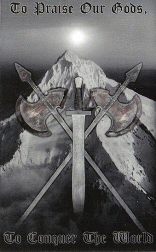 Wolfestandarte : To Praise Our Gods, to Conquer the World